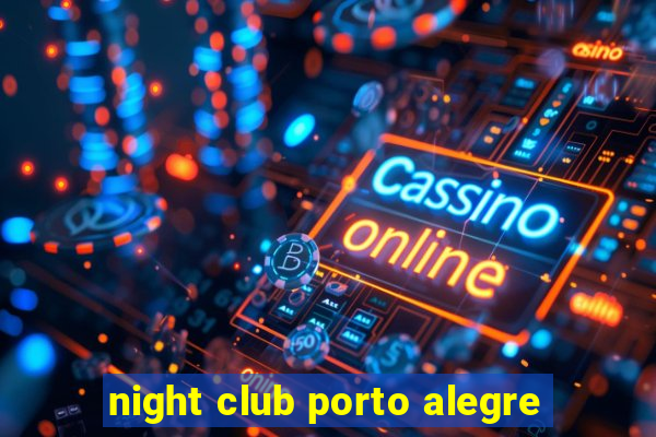 night club porto alegre